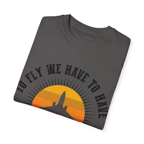 Unisex Garment-Dyed T-shirt - 'To Fly We Have to Have RESISTANCE'