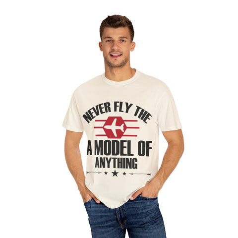 Unisex Airplane Graphic T-Shirt - 'Never Fly the A Model of Anything'