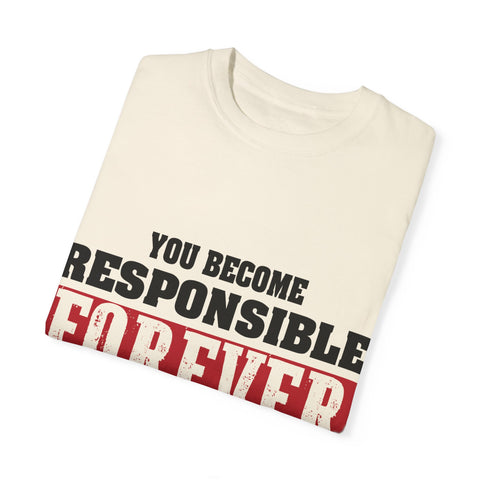 Inspirational Quote Unisex T-Shirt - 'Responsible Forever'