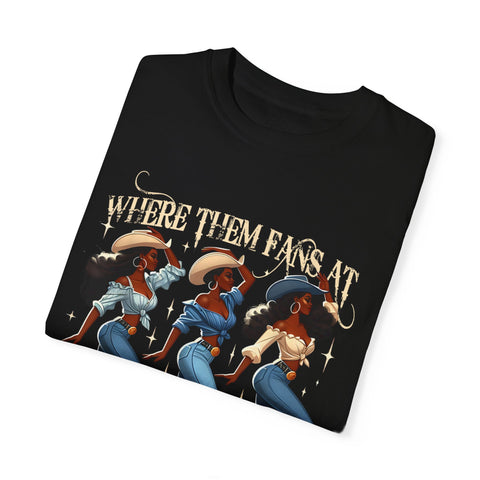Where Them Fans At Unisex Garment-Dyed T-Shirt - Boots on the Ground Graphic Tee
