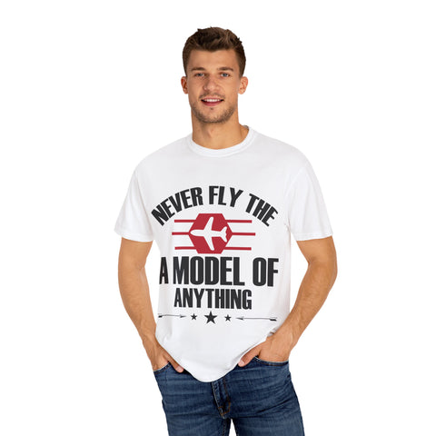 Unisex Airplane Graphic T-Shirt - 'Never Fly the A Model of Anything'