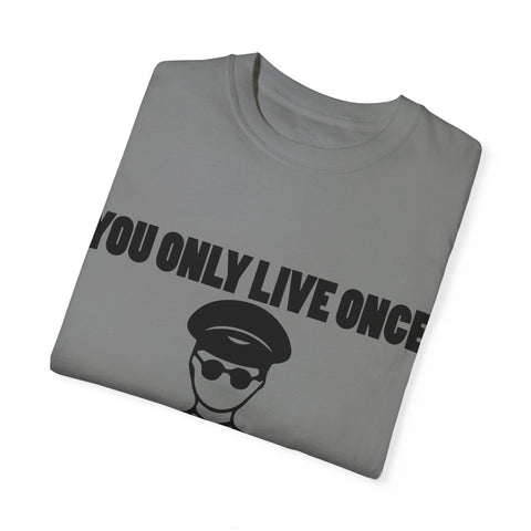 You Only Live Once Graphic Tee for Adventurers