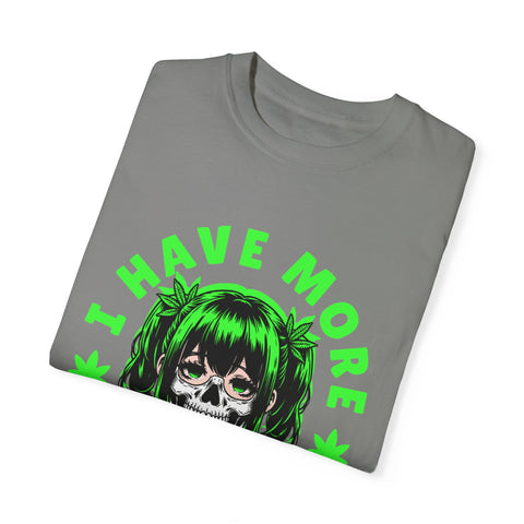 Unisex Garment-Dyed T-shirt - 'I Have More Senpai' Graphic Tee