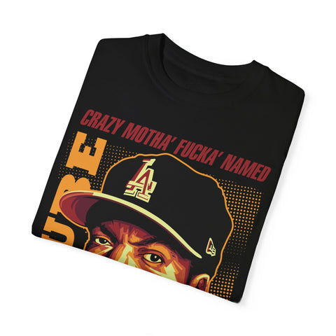 Unisex Garment-Dyed T-Shirt - 'Crazy Motha' Fucka' Named Ice Cube Graphic Tee