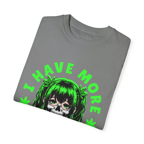 Unisex Garment-Dyed T-shirt - 'I Have More Senpai' Graphic Tee