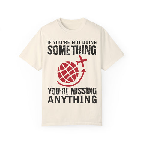 Adventure Awaits Unisex Garment-Dyed T-Shirt | Travel Quote Tee