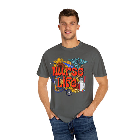 Nurse Life T-Shirt - Garment-Dyed Tee for Healthcare Heroes