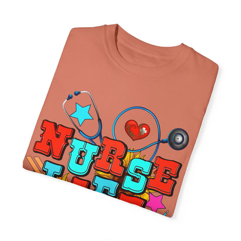 Nurse Life Unisex Garment-Dyed T-Shirt – Colorful Medical Graphic Tee