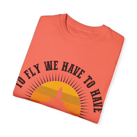 Unisex Garment-Dyed T-shirt - 'To Fly We Have to Have RESISTANCE'