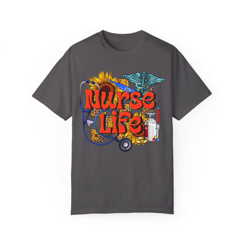 Nurse Life T-Shirt - Garment-Dyed Tee for Healthcare Heroes