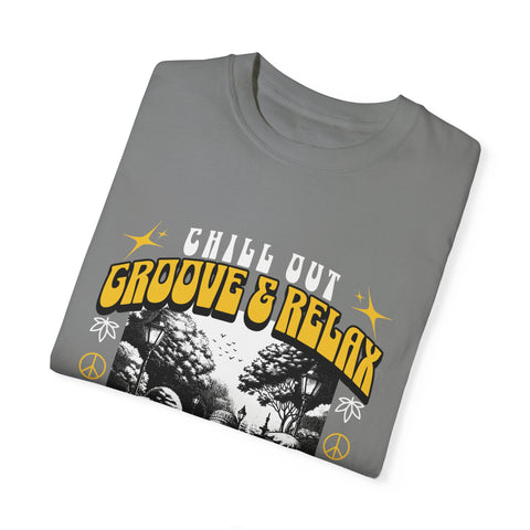 Chill Out Groove & Relax Unisex Garment-Dyed T-Shirt | Vintage Hippie Style