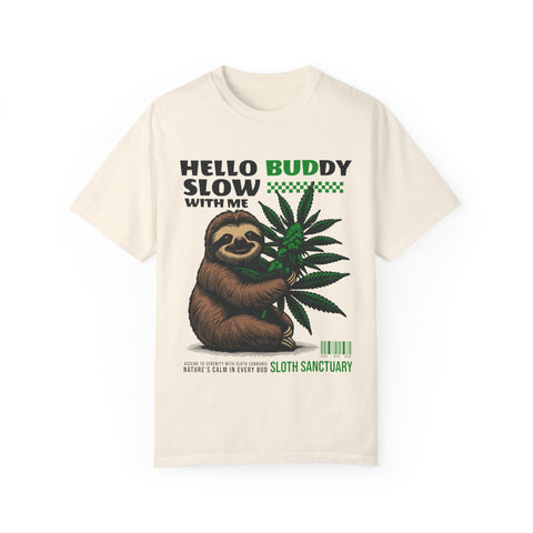 Hello Buddy Sloth Sanctuary T-shirt - Unisex Garment-Dyed Tee for Nature Lovers
