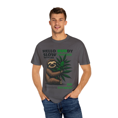 Hello Buddy Sloth Sanctuary T-shirt - Unisex Garment-Dyed Tee for Nature Lovers