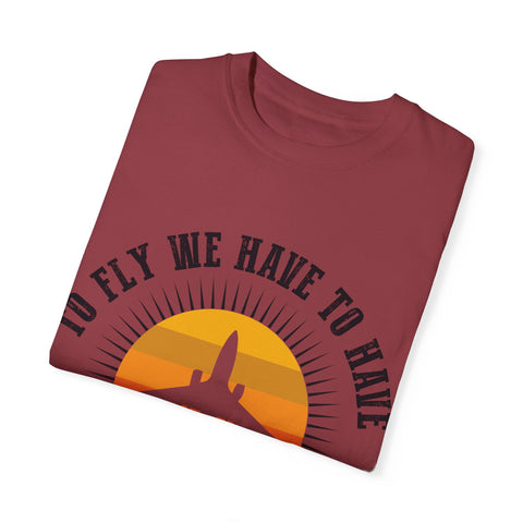 Unisex Garment-Dyed T-shirt - 'To Fly We Have to Have RESISTANCE'