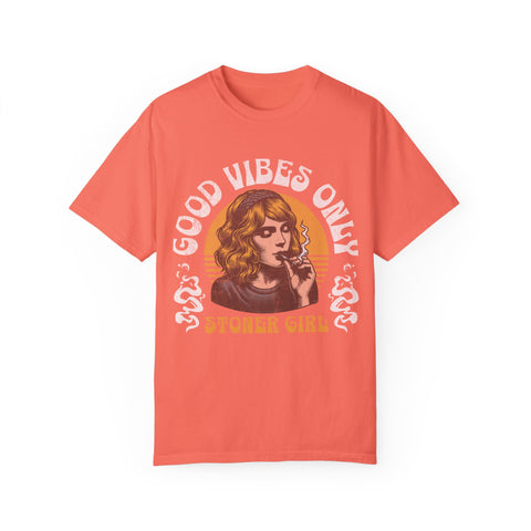 Good Vibes Only Stoner Girl Unisex T-Shirt