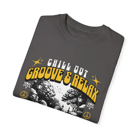 Chill Out Groove & Relax Unisex Garment-Dyed T-Shirt | Vintage Hippie Style