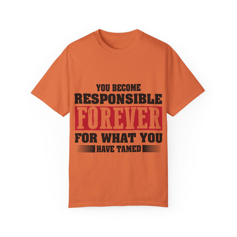 Inspirational Quote Unisex T-Shirt - 'Responsible Forever'