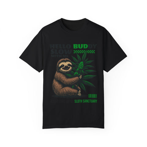 Hello Buddy Sloth Sanctuary T-shirt - Unisex Garment-Dyed Tee for Nature Lovers