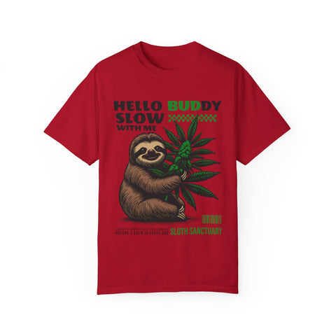 Hello Buddy Sloth Sanctuary T-shirt - Unisex Garment-Dyed Tee for Nature Lovers