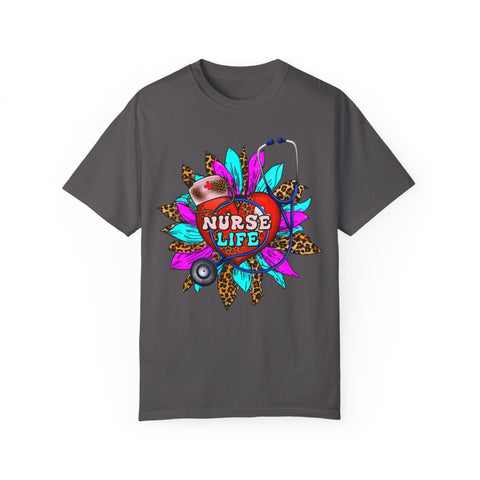 Nurse Life Unisex Garment-Dyed T-Shirt - Fun & Colorful Tee for Healthcare Heroes