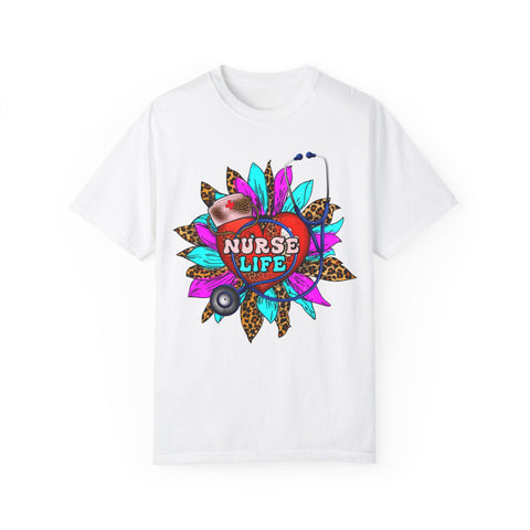 Nurse Life Unisex Garment-Dyed T-Shirt - Fun & Colorful Tee for Healthcare Heroes