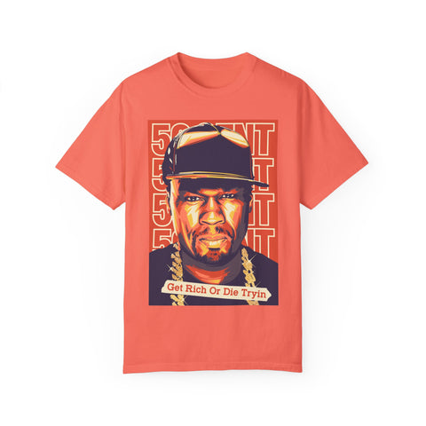 Get Rich or Die Tryin' Unisex Garment-Dyed T-Shirt - Hip Hop Inspired Apparel