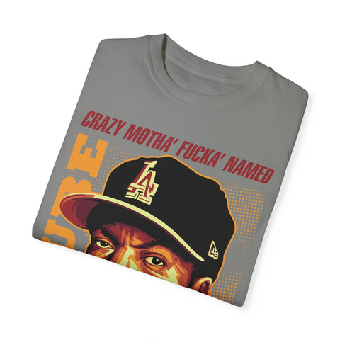 Unisex Garment-Dyed T-Shirt - 'Crazy Motha' Fucka' Named Ice Cube Graphic Tee