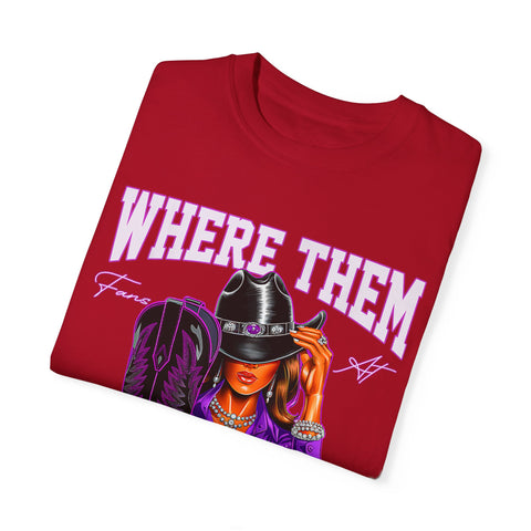 Where Them Boots Unisex Garment-Dyed T-Shirt - Fashionable Statement Tee for Bold Individuals