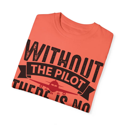 Unisex Pilot Quote T-Shirt - Perfect Gift for Aviation Lovers