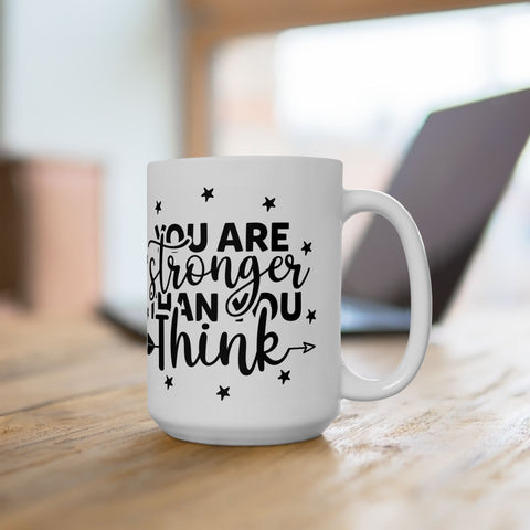 Inspirational Quote Ceramic Mug - Motivational Coffee Cup (11oz, 15oz)