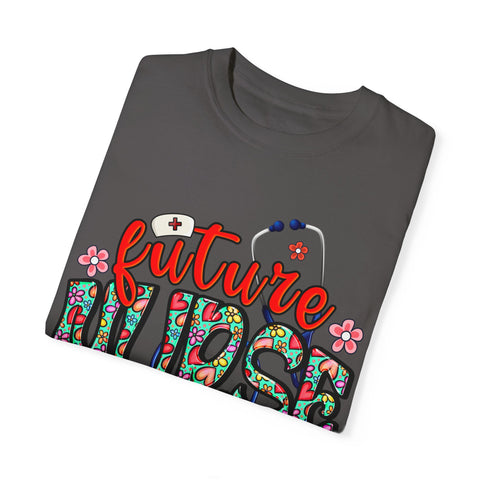 Future Nurse Unisex Garment-Dyed T-Shirt - Cute Floral Design for Nursing Students