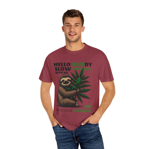 Hello Buddy Sloth Sanctuary T-shirt - Unisex Garment-Dyed Tee for Nature Lovers