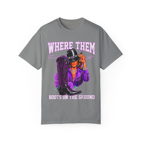 Where Them Boots Unisex Garment-Dyed T-Shirt - Fashionable Statement Tee for Bold Individuals