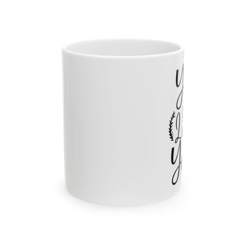 Custom Inspirational Ceramic Mug - Perfect Gift for Motivation Lovers