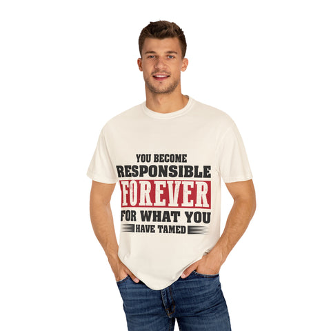 Inspirational Quote Unisex T-Shirt - 'Responsible Forever'