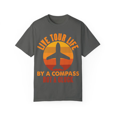 Live Tour Life T-Shirt - Unisex Garment-Dyed Tee for Travel Enthusiasts