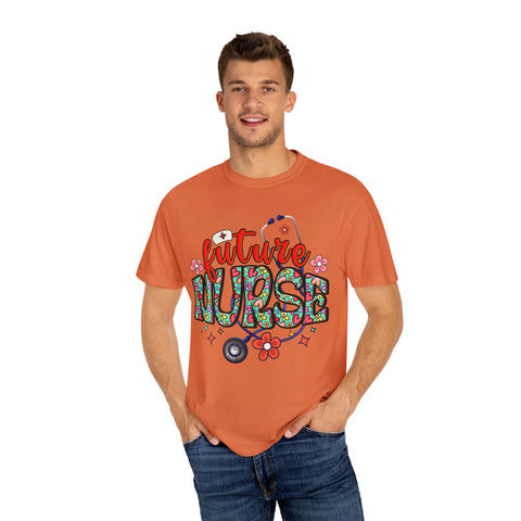 Future Nurse Unisex Garment-Dyed T-Shirt - Cute Floral Design for Nursing Students