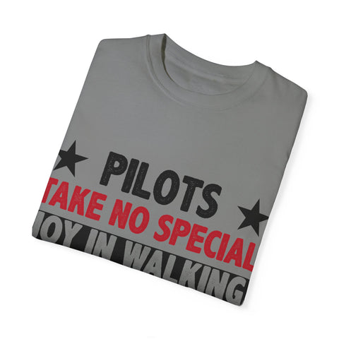 Pilot Humor Unisex Garment-Dyed T-Shirt - Joy in Walking & Flying