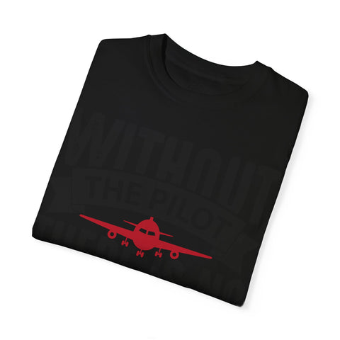 Unisex Pilot Quote T-Shirt - Perfect Gift for Aviation Lovers