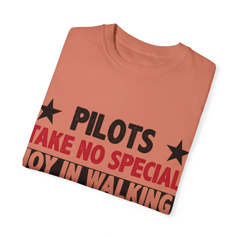Pilot Humor Unisex Garment-Dyed T-Shirt - Joy in Walking & Flying
