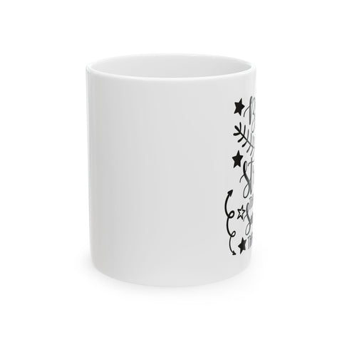 Inspirational Ceramic Mug | 11oz & 15oz | Motivational Quote with Stars