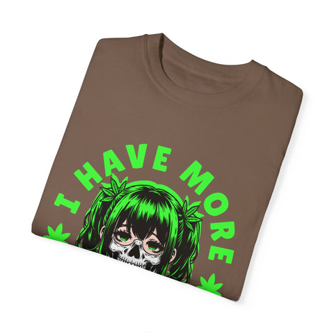 Unisex Garment-Dyed T-shirt - 'I Have More Senpai' Graphic Tee