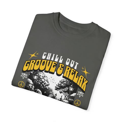 Chill Out Groove & Relax Unisex Garment-Dyed T-Shirt | Vintage Hippie Style