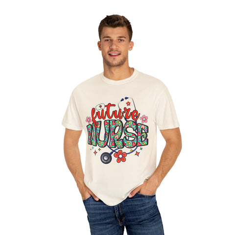 Future Nurse Unisex Garment-Dyed T-Shirt - Cute Floral Design for Nursing Students