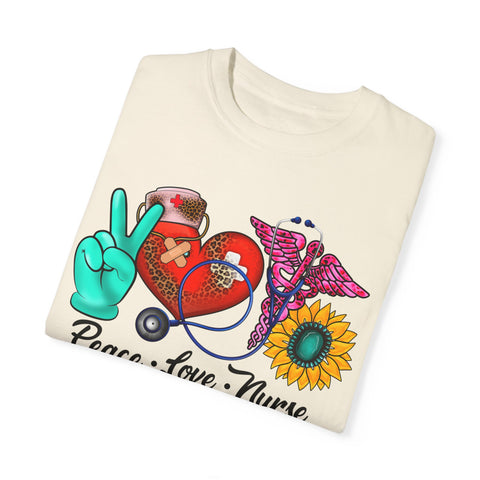Peace Love Nurse T-Shirt | Unisex Garment-Dyed Tee for Healthcare Heroes
