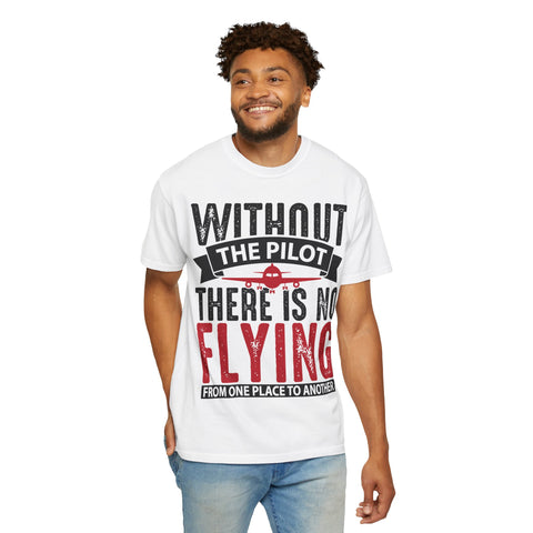 Unisex Pilot Quote T-Shirt - Perfect Gift for Aviation Lovers