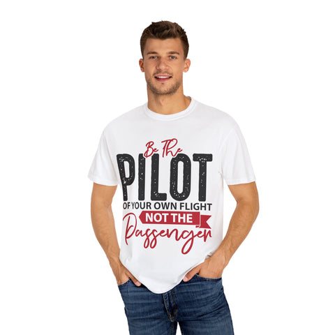 Inspirational Pilot T-Shirt for Dreamers | Unisex Garment-Dyed Tee