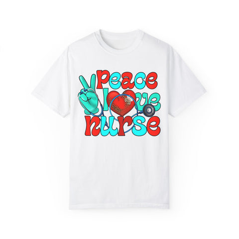 Peace Love Nurse Unisex Garment-Dyed T-Shirt