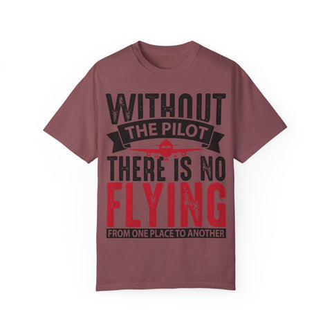 Unisex Pilot Quote T-Shirt - Perfect Gift for Aviation Lovers