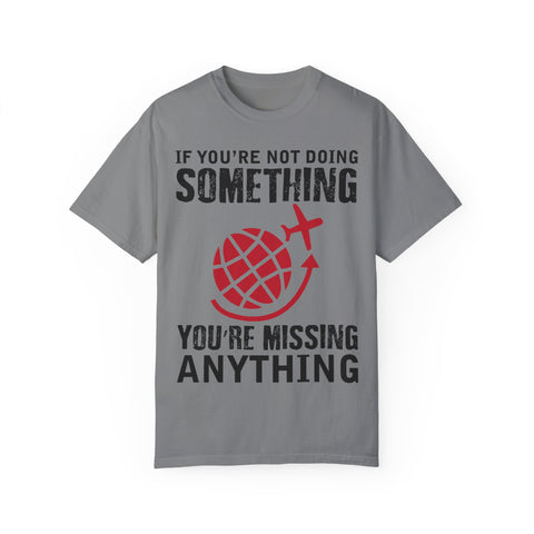 Adventure Awaits Unisex Garment-Dyed T-Shirt | Travel Quote Tee